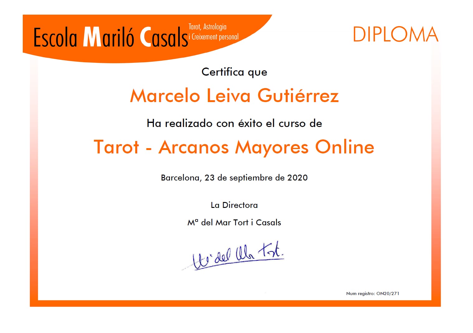 Diploma de finalización del curso Tarot - Arcanos Mayores Online, otorgado por la Escola Mariló Casals de Barcelona, España (23 de septiembre de 2020)
